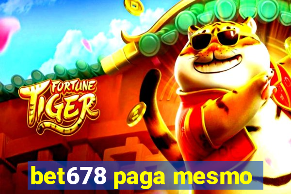 bet678 paga mesmo